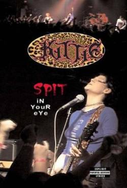 Kittie : Spit in Your Eye